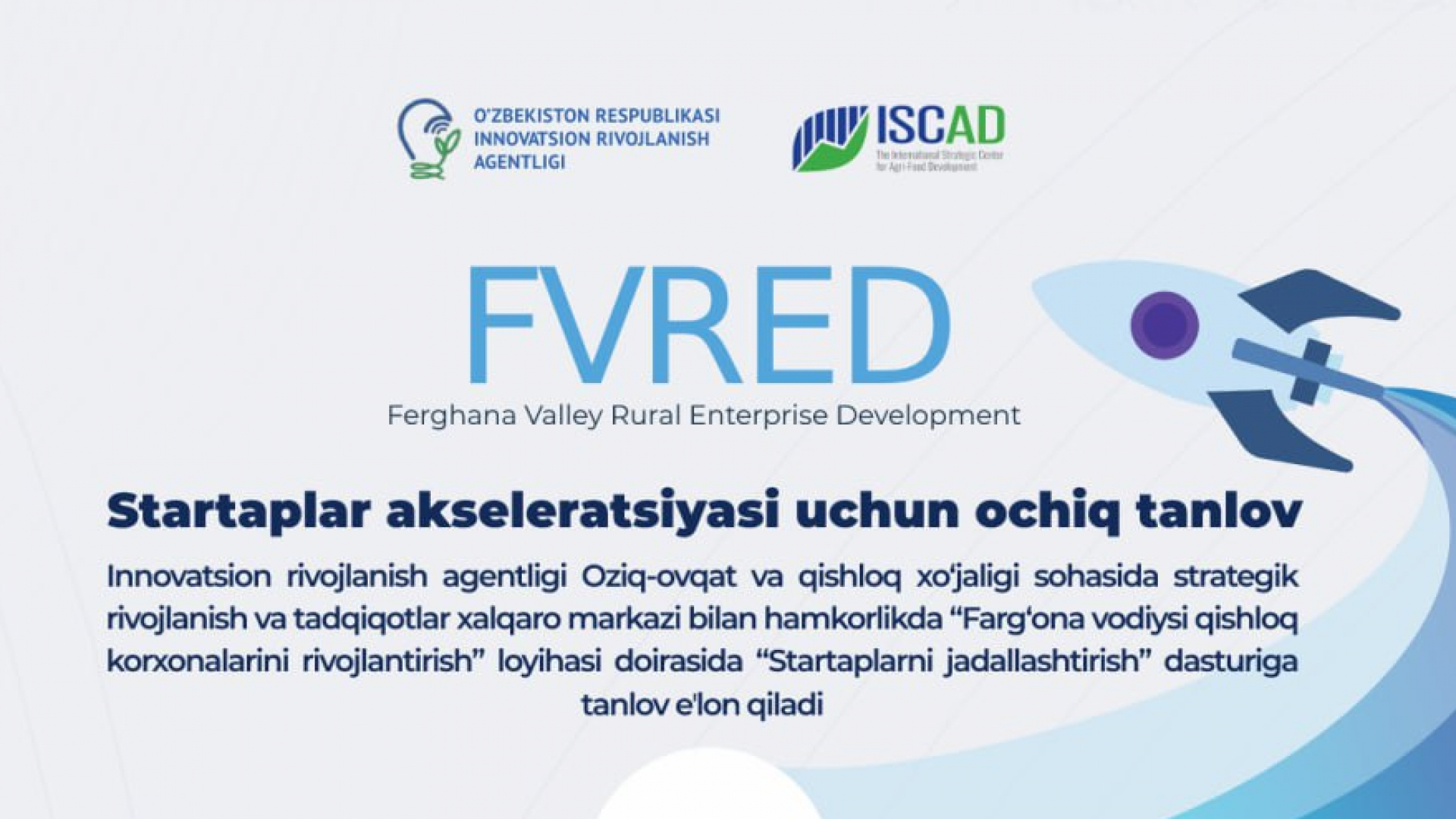 Farg‘ona vodiysi chekka hududlari korxonalarini rivojlantirish loyihasi startaplar akseleratsiyasi uchun ochiq tanlov