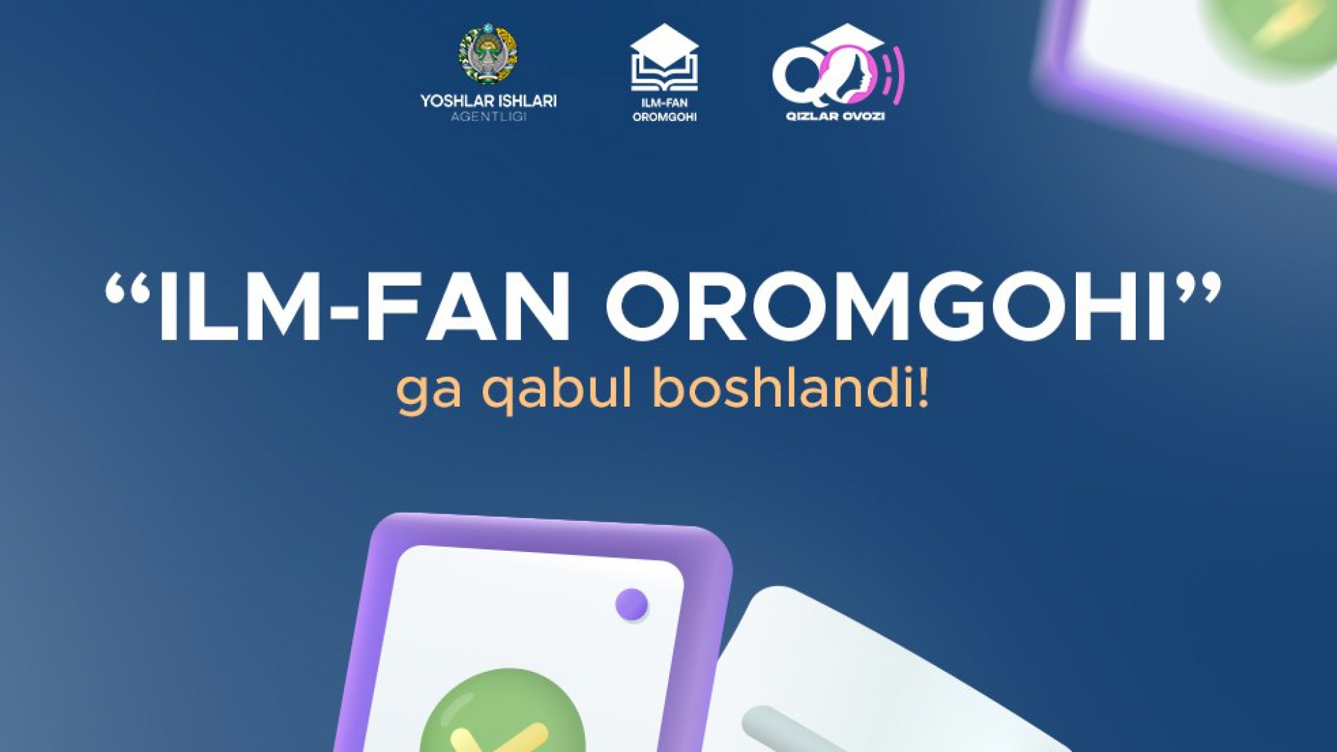 Ilmiy faoliyat bilan shugʻullanayotgan barcha yosh ayol-qizlar uchun toʻliq moliyalashtiriladigan “Ilm-fan oromgohi” loyihasi