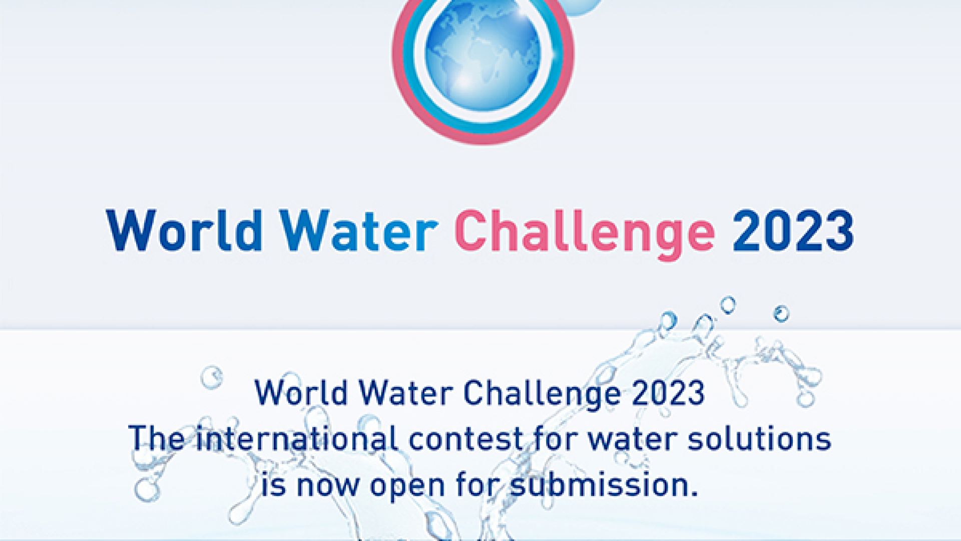 Dunyodagi suv muammolari boʻyicha innovatsion yechimlar taqdim etadigan ixtirochilar uchun World Water Challenge tanlovi