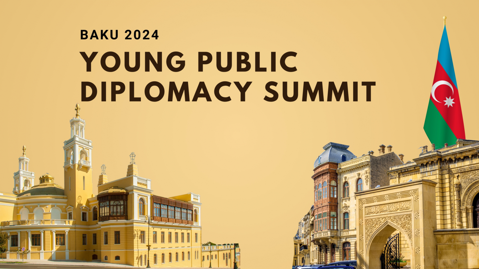16-40 yosh oraligʻidagi barcha uchun Baku shahrida xarajatlari toʻliq qoplanadigan sammit — Young Public Diplomacy Summit 2025