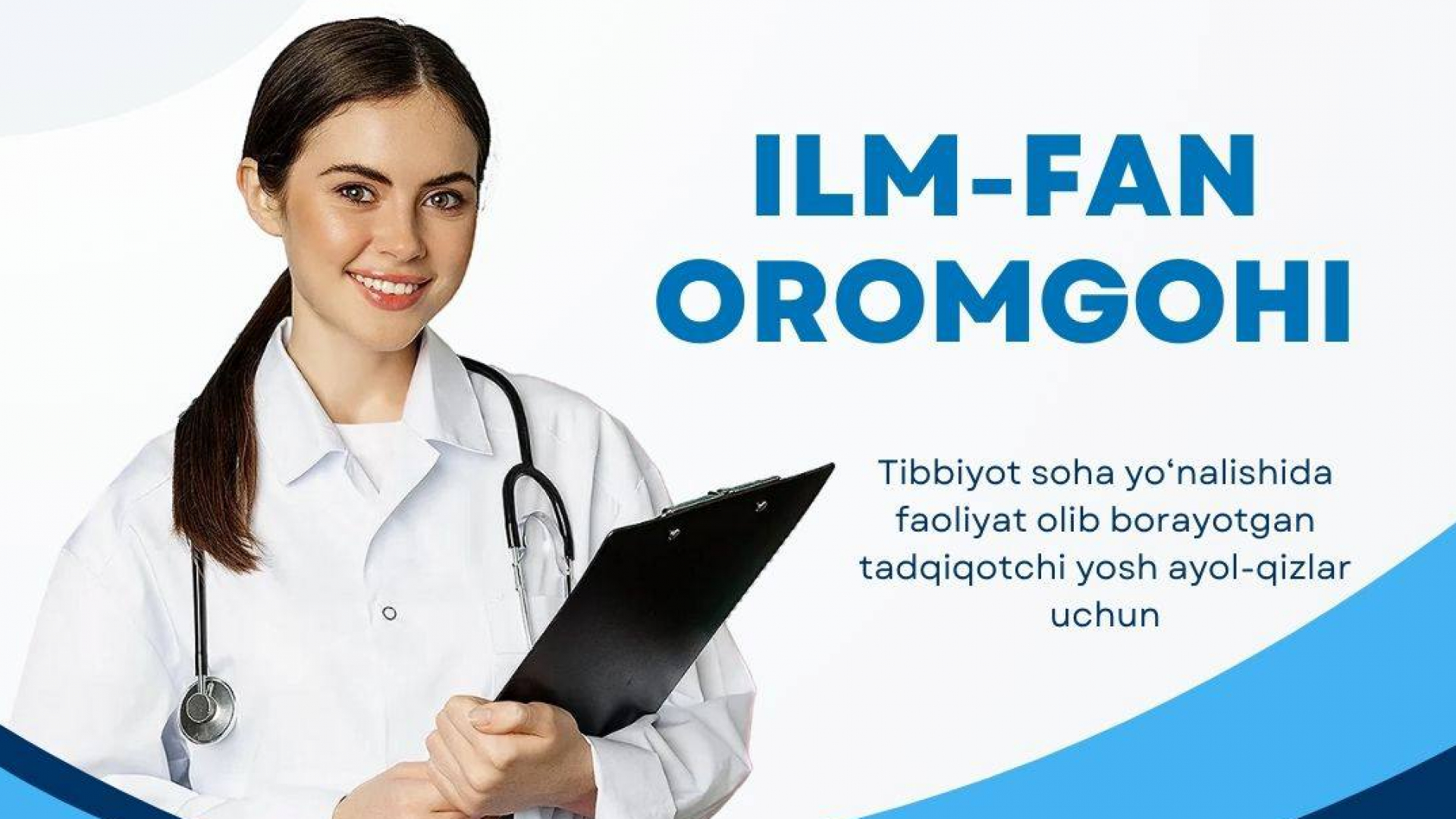 Yoshlar ishlari agentligidan tibbiyot sohasidagi tadqiqotchi yosh ayol-qizlar uchun bepul 1 haftalik “Ilm-fan oromgohi”