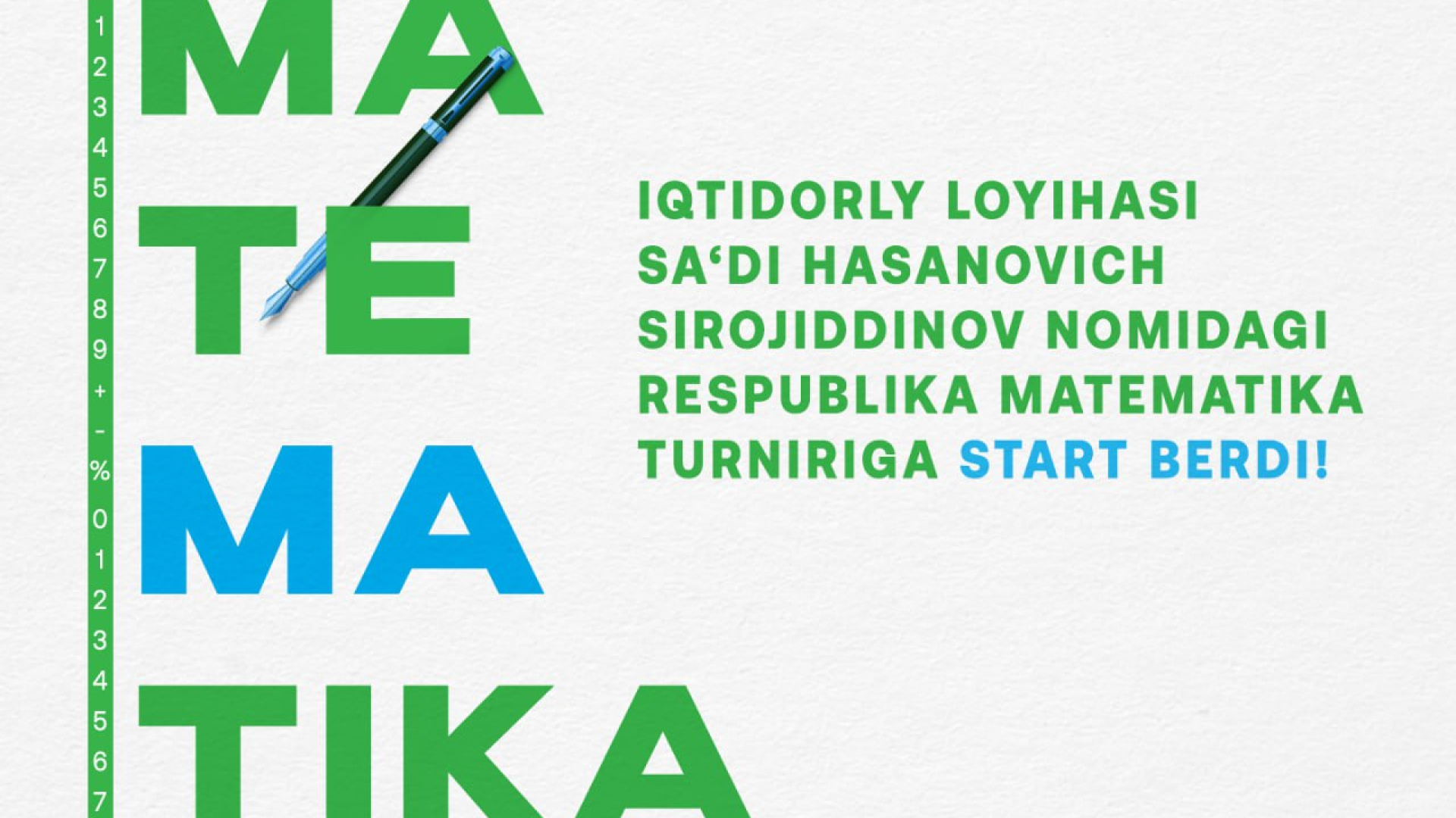 6 yoshdan 30 yoshgacha boʻlgan barcha yoshlar uchun “IQtidorly” loyihasi tomonidan respublika matematika turniri