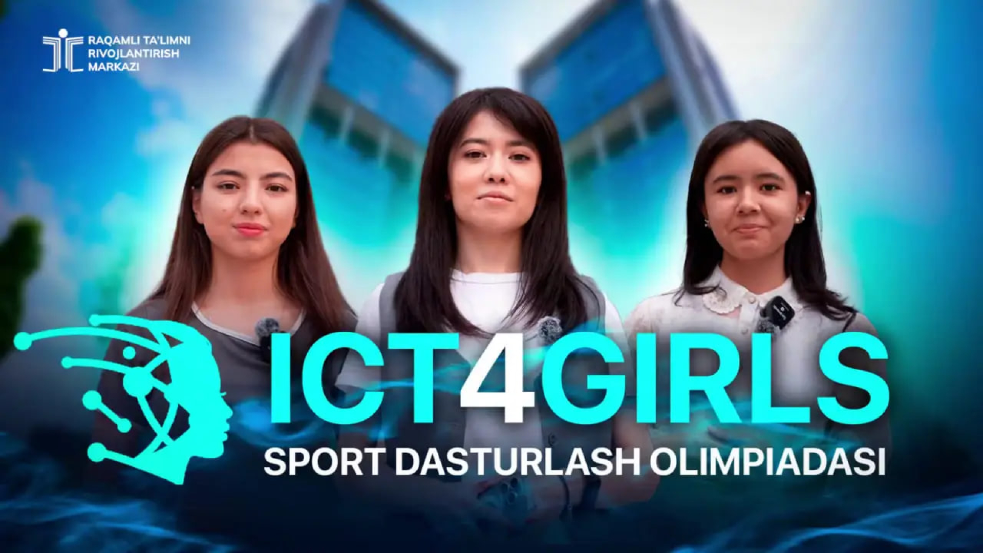 ICT4Girls: axborot texnologiyalari va informatika bo‘yicha O‘zbekiston o‘quvchi qizlar sport dasturlash olimpiadasi