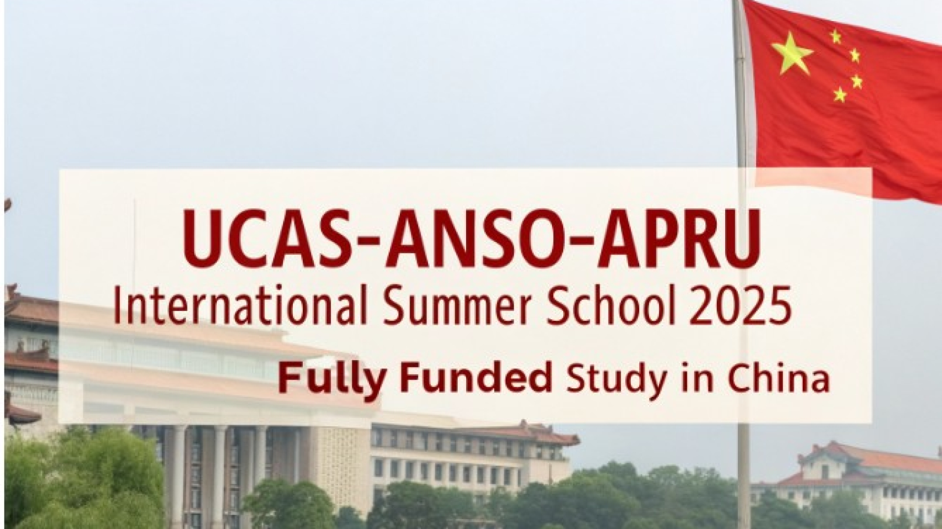 Talabalar uchun Xitoyda tadqiqot qilish imkonini beruvchi xalqaro yozgi maktab - UCAS-ANSO-APRU International Summer School