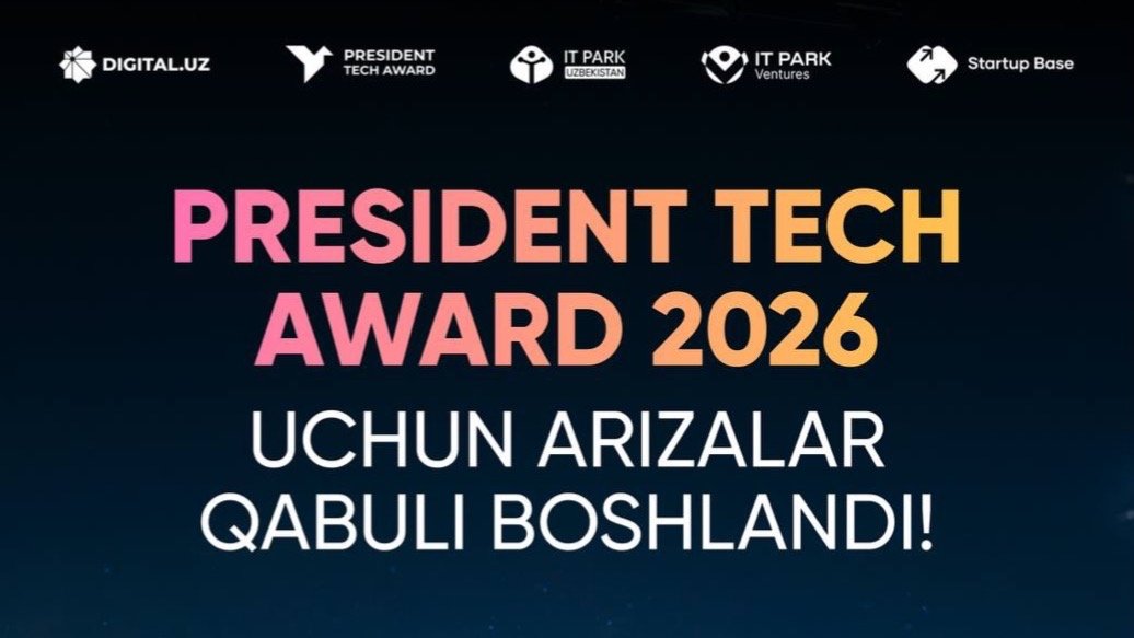 President Tech Award 2026 — IT bo’yicha Oʻzbekiston Respublikasi Prezidentining  startaplar uchun $5 000 000 mukofot jamgʻarmali tanlov